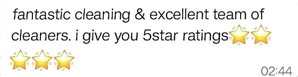 WhatsApp: fantastic cleaning & excellent team of cleaners. i give you 5star ratings